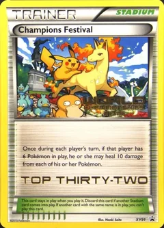 Champions Festival Top Thirty Two Xy91